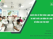 Người dân xã Tân Thành,Lạng Sơn đi XK lao động Đài Loan để nâng cao thu nhập