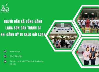 Người dân xã Đồng Đăng, Lạng Sơn cần tránh gì khi đăng ký xklđ Đài Loan?