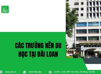 Các trường nên du học Đài Loan tại xã Hồng Phong, Lạng Sơn phù hợp hiện nay