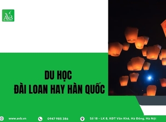 Du học Đài Loan hay Hàn Quốc tại xã Kiên Mộc, Lạng Sơn: Nên chọn nước nào?