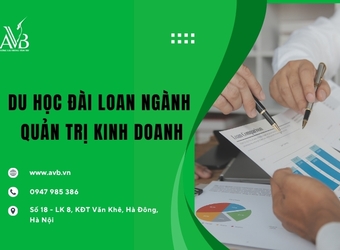 Du học Đài Loan ngành Quản trị kinh doanh ở xã Bằng Mạc, Lạng Sơn năm 2026?