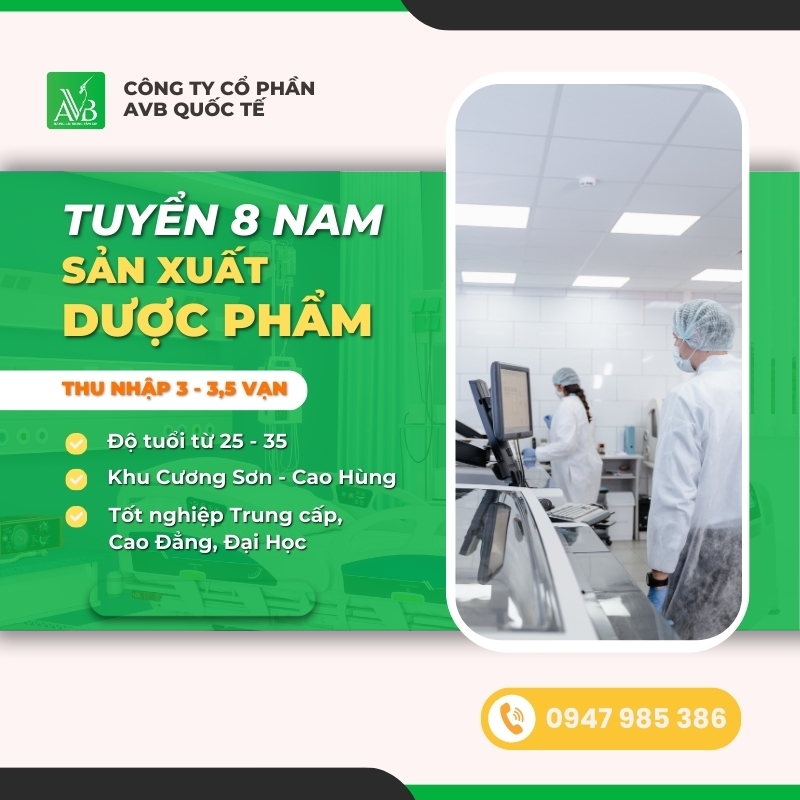 TUYỂN 8 NAM LÀM VIỆC TẠI NHÀ MÁY SẢN XUẤT DƯỢC PHẨM Ở CAO HÙNG