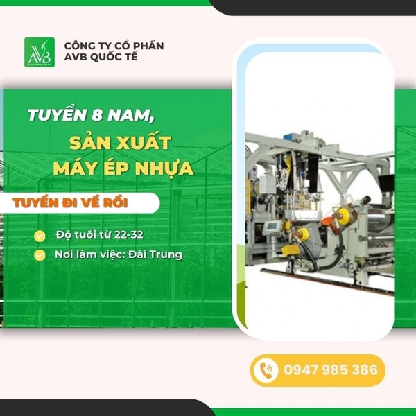 TUYỂN 8 NAM SẢN XUẤT CÁC LOẠI MÁY ÉP NHỰA, TUYỂN CẢ NGƯỜI ĐI VỀ RỒI